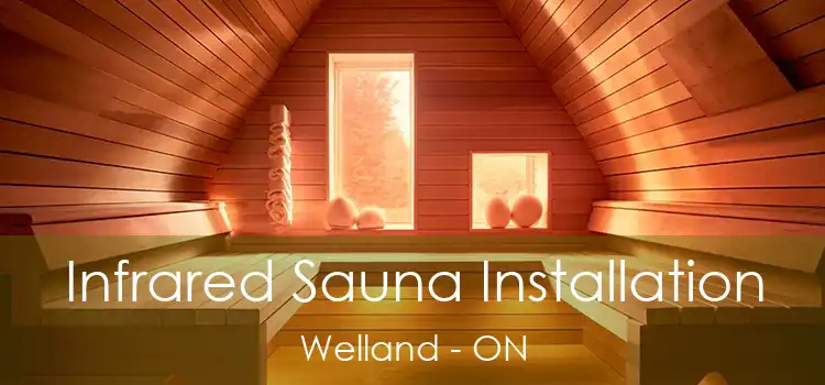  Infrared Sauna Installation Welland - ON